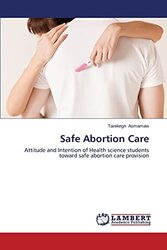 Safe Abortion Care By Asmamaw Tarekegn Paperback