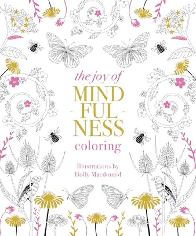 

The Joy of Mindfulness Coloring by Holly Macdonald-Paperback