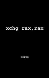 Xchg Rax, Rax , Paperback by Xorpd