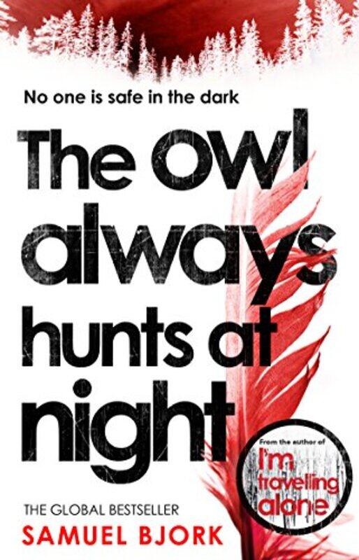 

The Owl Always Hunts At Night by Samuel Bjork-Paperback