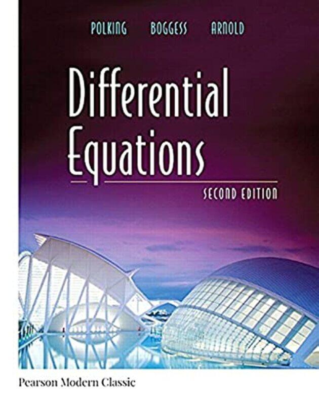 

Differential Equations Classic Version by Polking, John - Boggess, Al - Arnold, David - Paperback