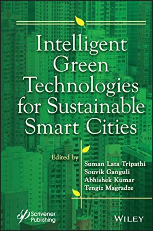 Intelligent Green Technologies for Sustainable Smart Cities,Hardcover by Tripathi, SL