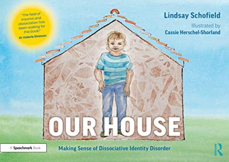 

Our House Making Sense of Dissociative Identity Disorder by Sophie Corrigan-Paperback