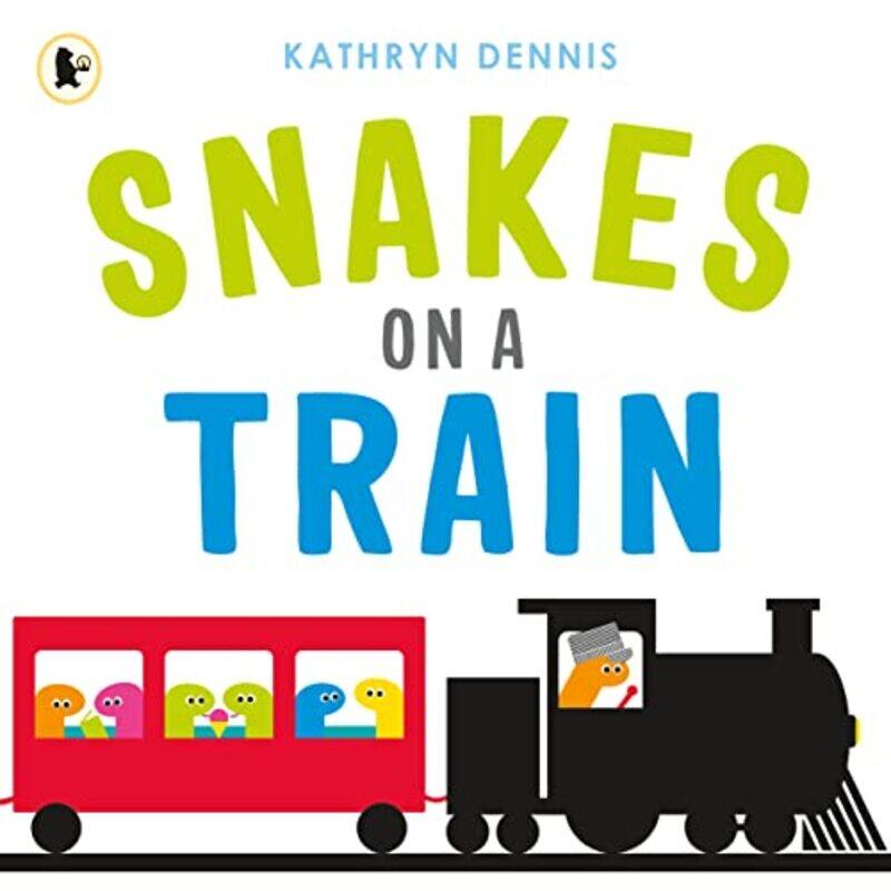 

Snakes on a Train by Kathryn DennisKathryn Dennis-Paperback