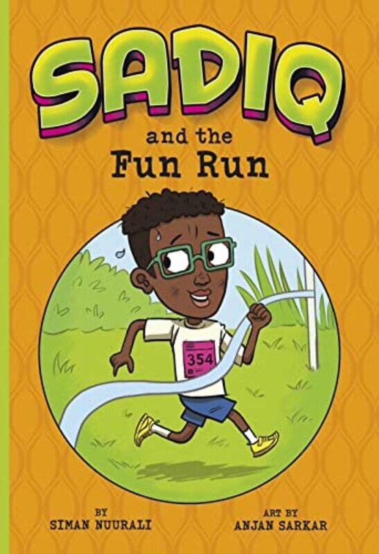 

Sadiq and the Fun Run by Siman NuuraliAnjan Sarkar-Paperback