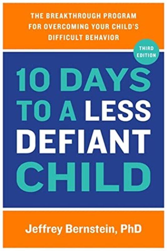 

10 Days to a Less Defiant Child by Jeffrey, PhD Bernstein-Paperback