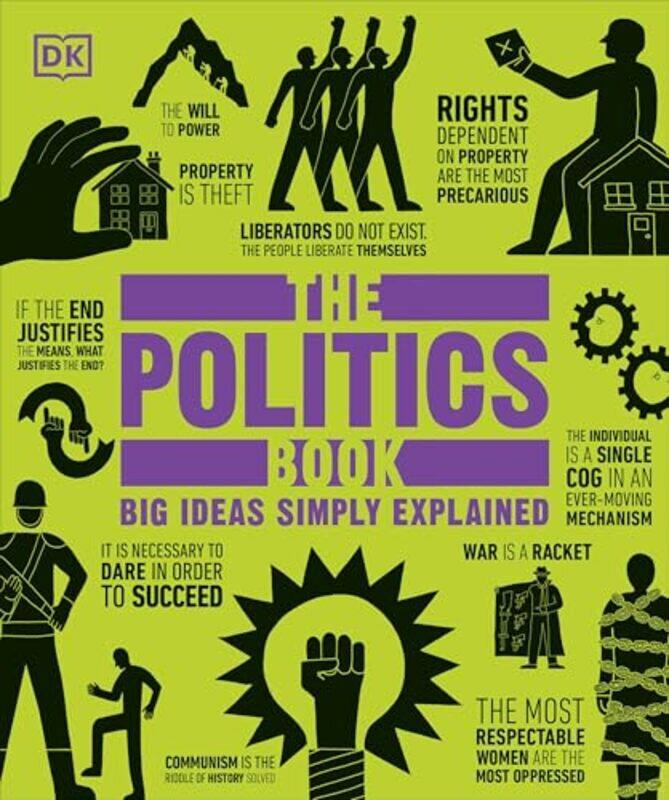 

The Politics Book Big Ideas Simply Explained,Paperback By DK