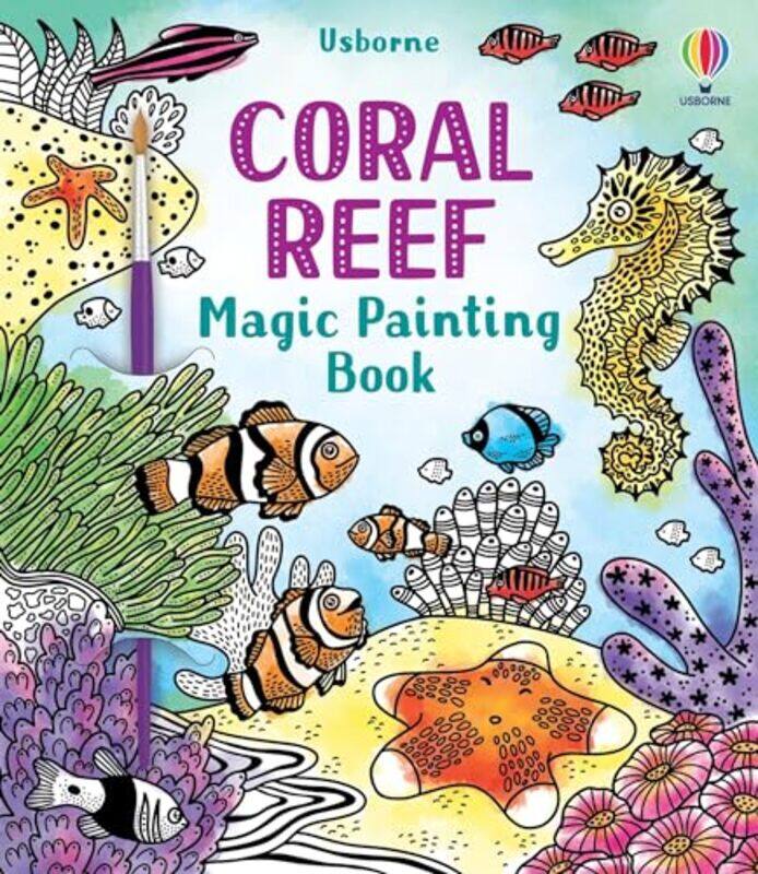 

Coral Reef Magic Painting Book by Abigail WheatleyLaura Tavazzi-Paperback