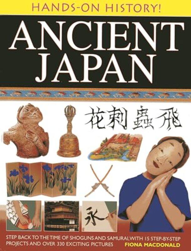 

Hands on History Ancient Japan by Macdonald Fiona-Paperback