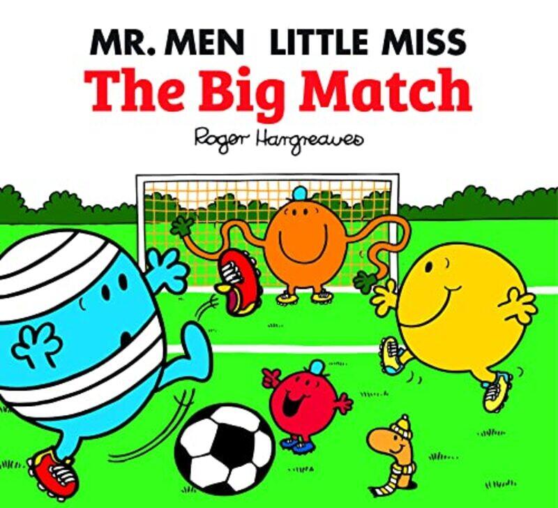 

Mr Men The Big Match Mr Men And Little Miss Celebrations By Hargreaves Adam - Paperback