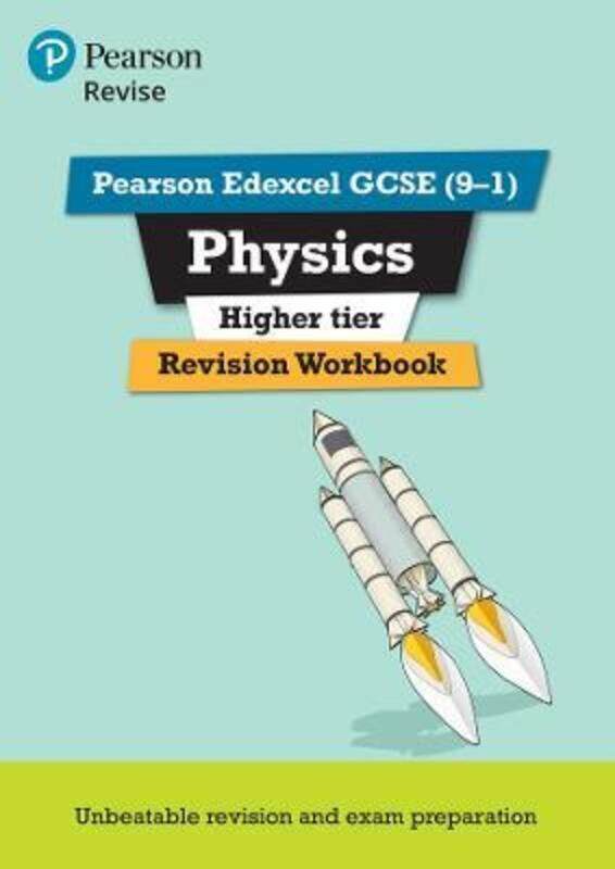 

Revise Edexcel GCSE (9-1) Physics Higher Revision Workbook: for the 9-1 exams