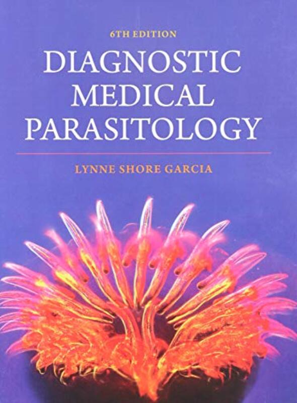 

Diagnostic Medical Parasitology By Lynne S. Garcia Hardcover