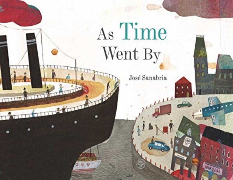 

As Time Went By by Jose SanabriaJose Sanabria-Hardcover