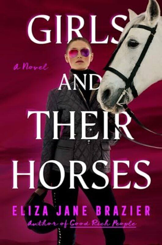 

Girls And Their Horses by Eliza Jane Brazier-Hardcover