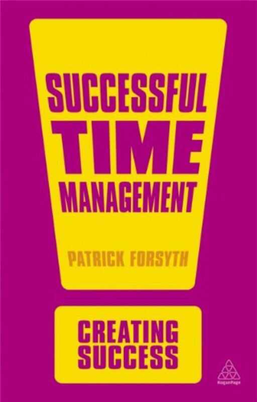 

Successful Time Management (Creating Success), Paperback Book, By: Patrick Forsyth