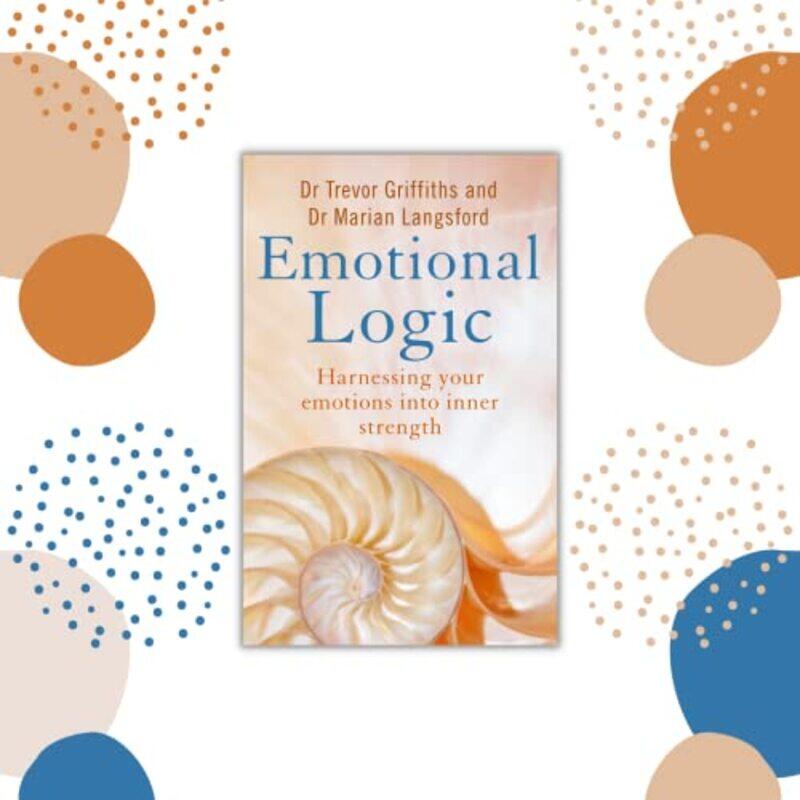 

Emotional Logic by Trevor GriffithsMarian Langsford-Paperback