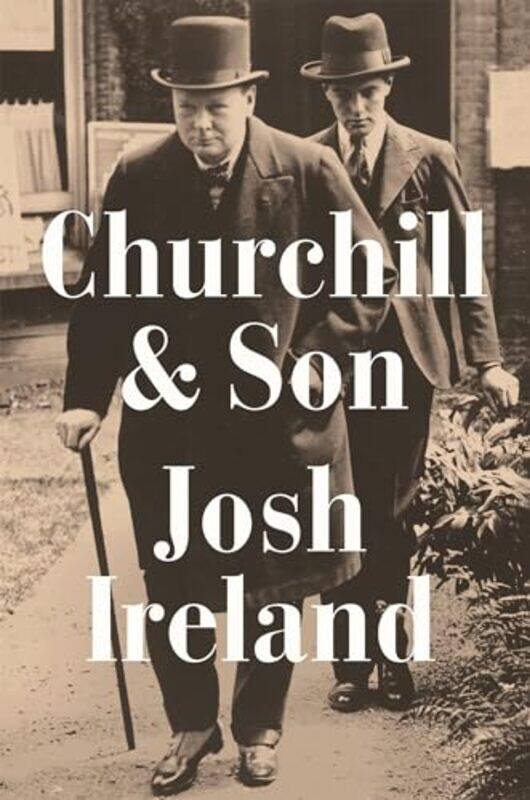 

Churchill and Son by Josh Ireland-Paperback