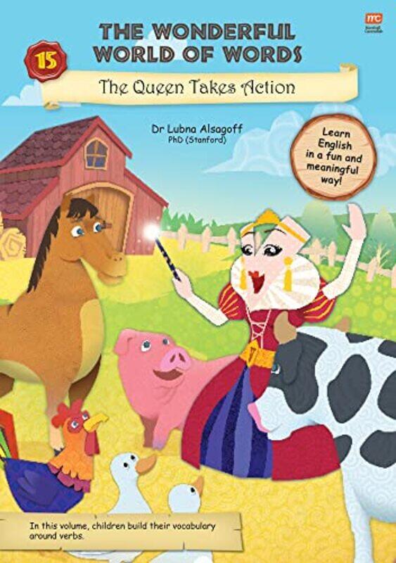 

The Wonderful World of Words The Queen Takes Action by Lubna Alsagoff-Paperback