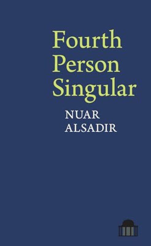 

Fourth Person Singular by Nuar Alsadir-Paperback