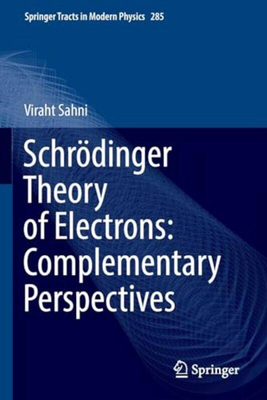 

Schrodinger Theory of Electrons Complementary Perspectives by Irene Northan-Paperback