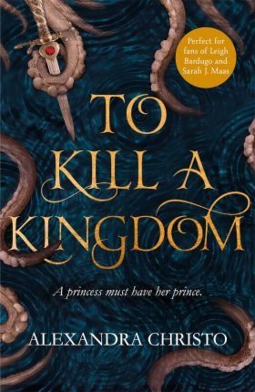 

To Kill a Kingdom: the dark and romantic YA fantasy for fans of Leigh Bardugo and Sarah J Maas.paperback,By :Christo, Alexandra