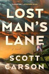 Lost Mans Lane by Scott Carson-Hardcover