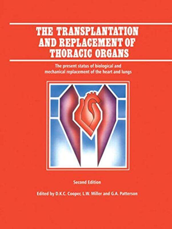 

The Transplantation and Replacement of Thoracic Organs by Steve Eddy-Paperback