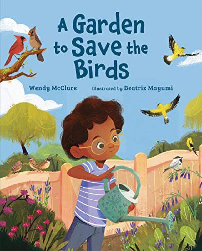 

Garden To Save The Birds by WENDY MCCLURE-Hardcover