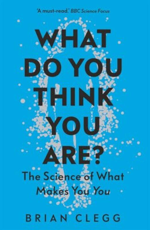 

What Do You Think You Are by Brian Clegg-Paperback