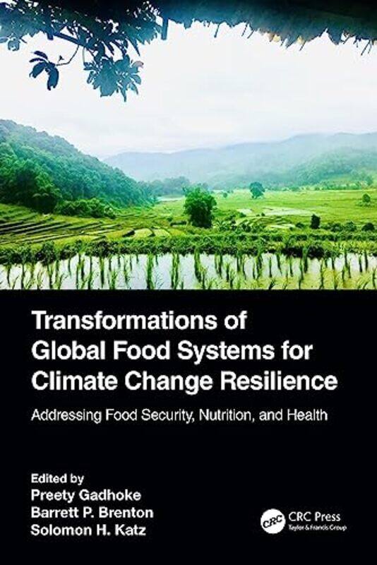 

Transformations of Global Food Systems for Climate Change Resilience by Dick Lucas-Paperback