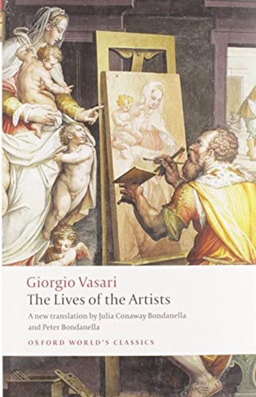 

The Lives of the Artists , Paperback by Vasari, Giorgio - Bondanella, Julia Conaway (Associate Director, Associate Director, Indiana Univers