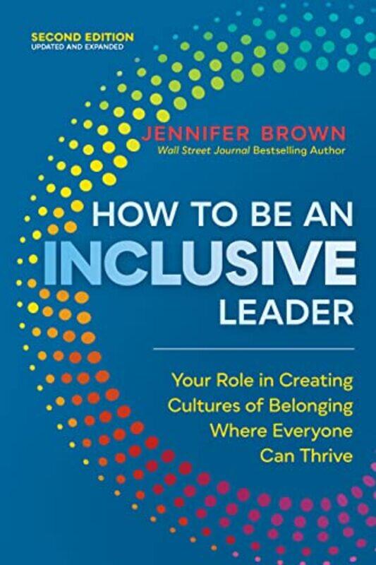 

How to Be an Inclusive Leader Second Edition by Jennifer Brown-Paperback