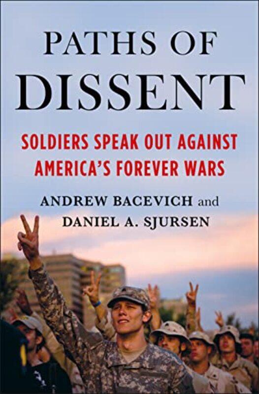 

Paths of Dissent by Andrew BacevichDaniel A Sjursen-Paperback