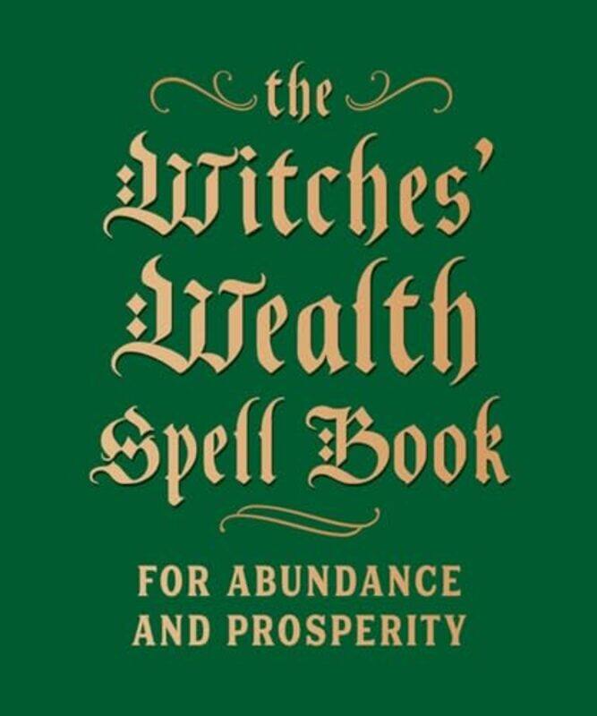 

The Witches Wealth Spell Book by Laura Hill-Hardcover