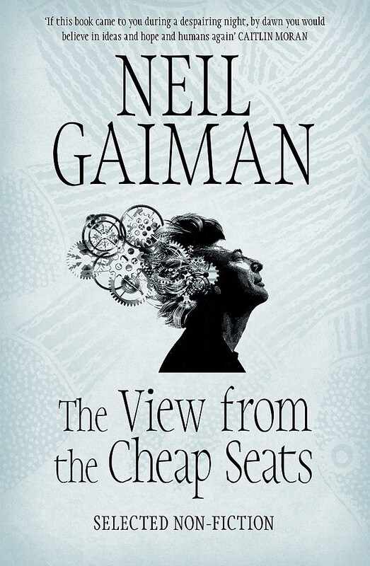 

The View from the Cheap Seats: Selected Nonfiction, Paperback Book, By: Neil Gaiman