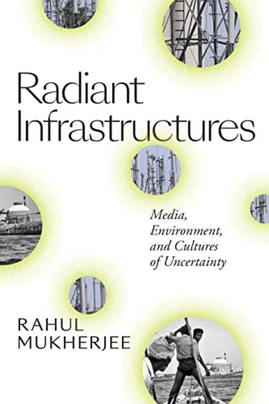 

Radiant Infrastructures by Jack Dougherty-Paperback