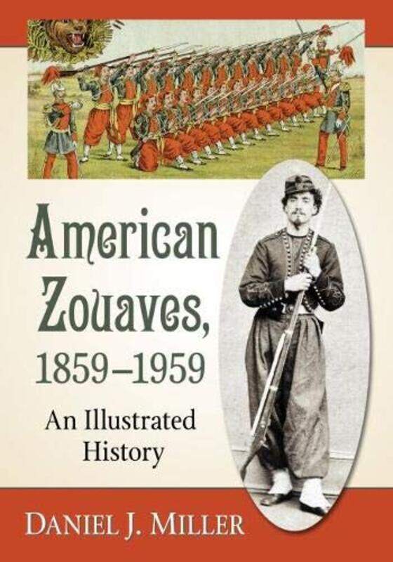 

American Zouaves 18591959 by Daniel J Miller-Paperback