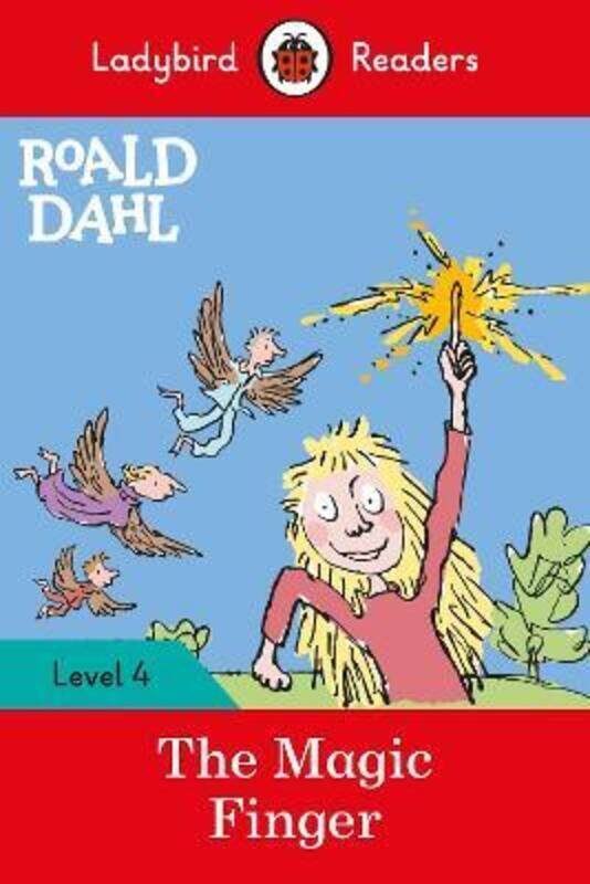 

Roald Dahl: The Magic Finger - Ladybird Readers Level 4.paperback,By :Dahl, Roald - Blake, Quentin