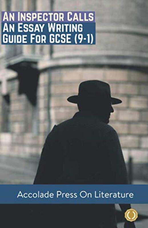 

An Inspector Calls Essay Writing Guide For Gcse 91 by Press, Accolade - Davis, R P - Paperback