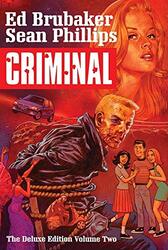 Criminal Deluxe Edition Volume 2 , Hardcover by Ed Brubaker