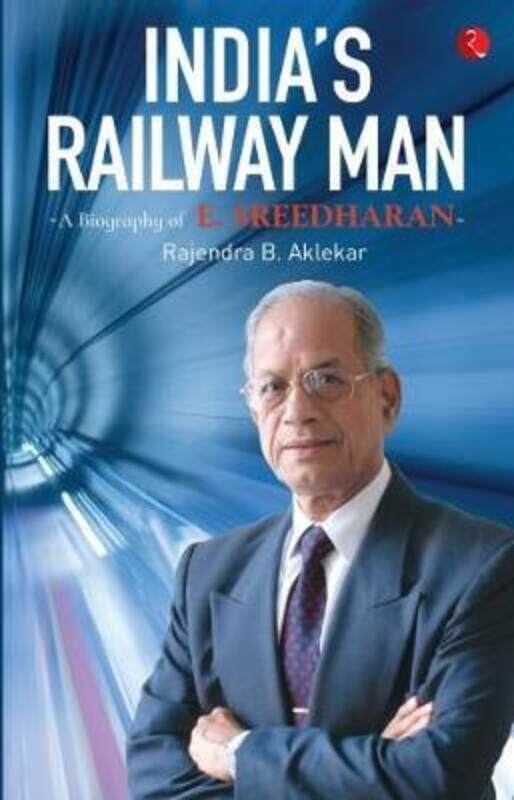 

INDIA'S RAILWAY MAN.paperback,By :RAJENDRA B. AKLEKAR