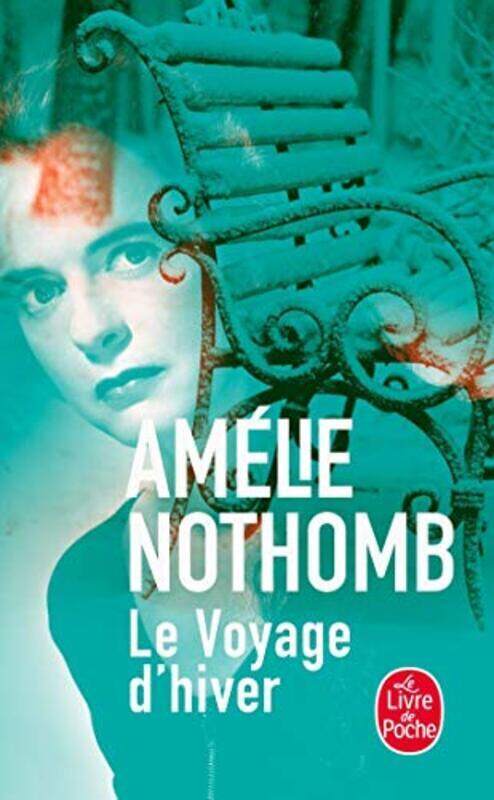 

Le Voyage d'hiver, Paperback Book, By: Amelie Nothomb