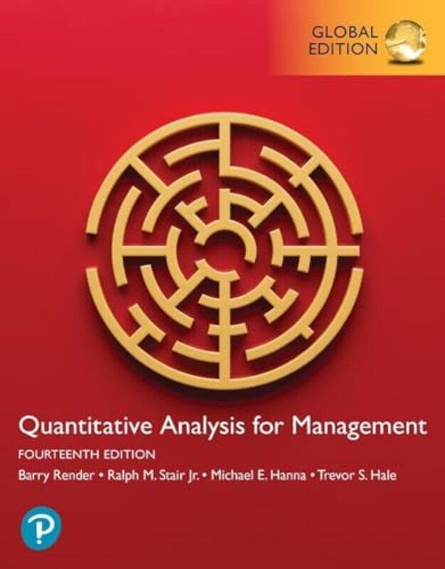 

Quantitative Analysis for Management Global Edition by Barry RenderRalph, Jr StairMichael HannaTrevor Hale-Paperback