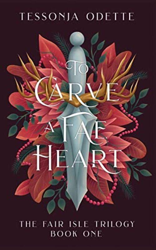 

To Carve a Fae Heart , Paperback by Odette, Tessonja