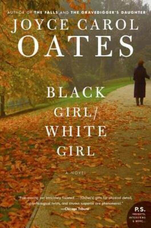 

(SP) Black Girl/White Girl: A Novel.paperback,By :Joyce Carol Oates