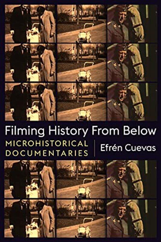 

Filming History from Below by Efren Cuevas-Paperback