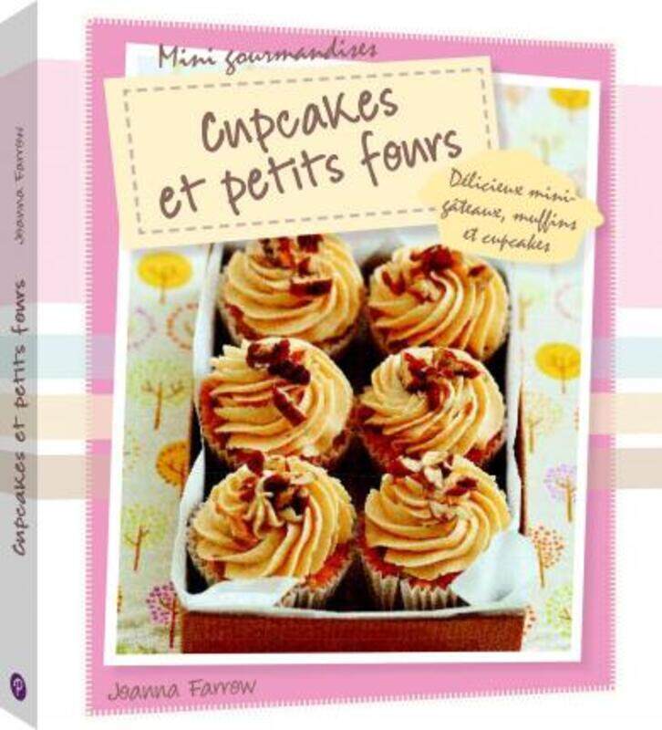 

Cupcakes et petits fours.paperback,By :Mini gourmandises