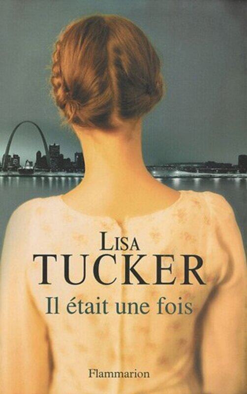 

Il etait une fois, Paperback Book, By: Lisa Tucker