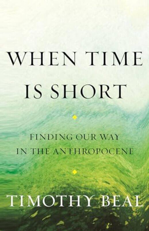 

When Time Is Short by Timothy Beal-Paperback