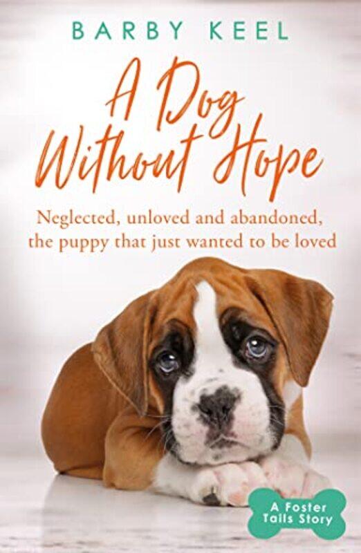 

A Dog Without Hope by Barby Keel-Paperback